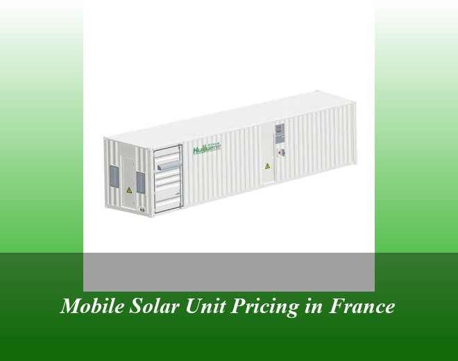 Mobile Solar Unit Pricing in France